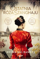 Ostatnia róża z Szanghaju - książka o miłości ludzi z dwóch światów, fascynacji muzyką