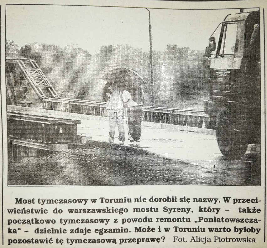 W Toruniu wiele mówi się o budowie mostu tymczasowego, który...