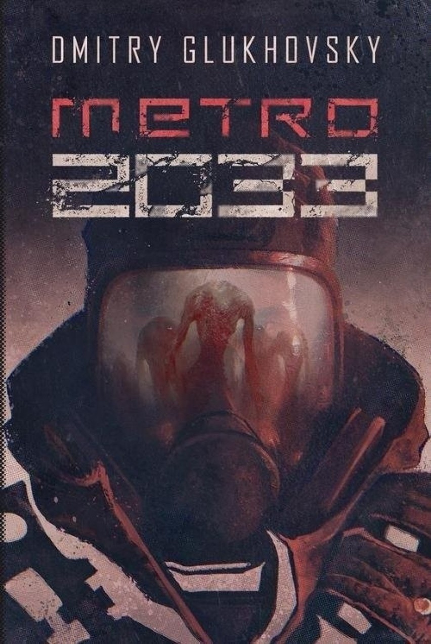 Dmitry Glukhovsky
seria "Metro"

Rok 2033. Świat po...