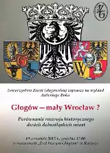 Kolejny wykład TZG. Antoni Bok porówna Głogów i Wrocław