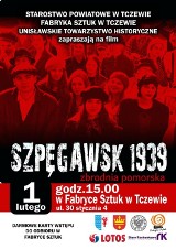 Film „Szpęgawsk 1939. Zbrodnia Pomorska” w Tczewie