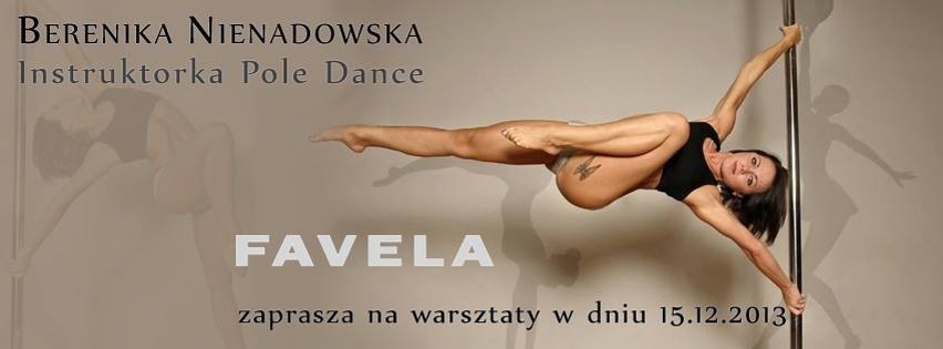 Warsztaty pole dance z Bereniką Nienadowską w klubie FAVELA w Sosnowcu 15.12.2013