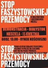 Demonstracja "STOP faszystowskiej przemocy" w Białymstoku!