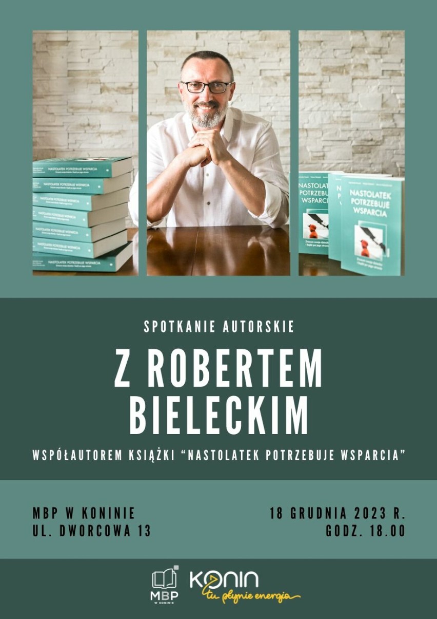 Spotkanie autorskie z Robertem Bieleckim z Konina – współautorem książki „Nastolatek potrzebuje wsparcia...”