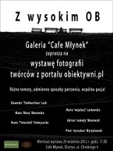 Zapraszamy na wernisaż wystawy fotograficznej &quot;Z wysokim OB&quot;