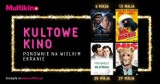  „Kultowe Kino” już w maju w Multikinie!                