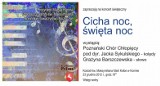 Koncert świąteczny &quot;Cicha noc, święta noc&quot;