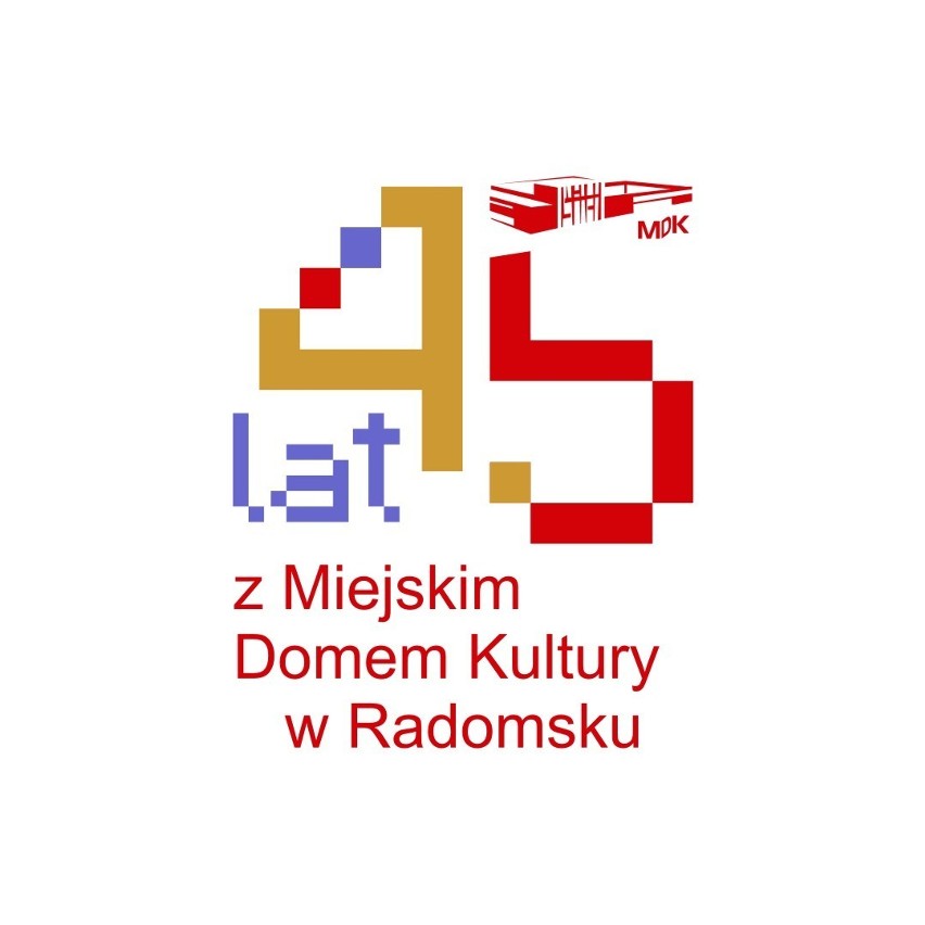 Jubielusz 45-lecia MDK w Radomsku [PROGRAM IMPREZ]