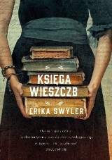 „Księga wieszczb” Eryki Swyler i metafizyczna strona życia