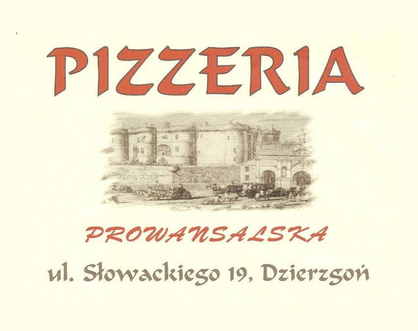 Pizzeria Prowansalska przy ul. Słowackiego 19 w Dzierzgoniu...