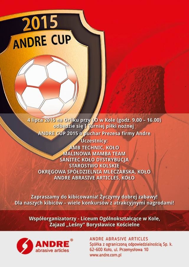 I Turniej Piłki Nożnej Andre Cup 2015 o Puchar Prezesa Firmy Andre