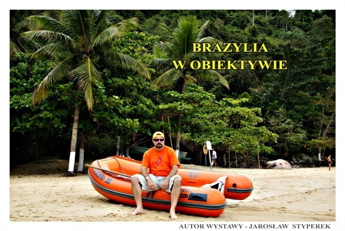 Brazylia w obiektywie - Wystawa fotografii Jarosława Styperka