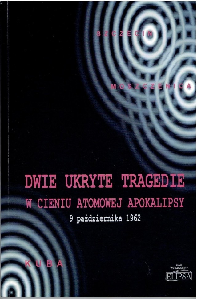 Okładka książki "Dwie ukryte tragedie w cieniu atomowej apokalipsy"