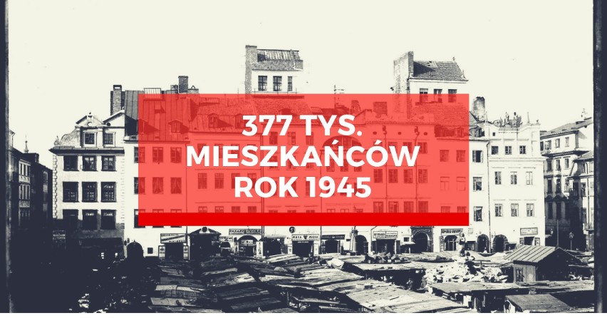 W 1945 roku w Warszawie mieszkało 377 tysięcy osób (61%...