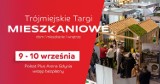 TRÓJMIEJSKIE TARGI MIESZKANIOWE                                                           