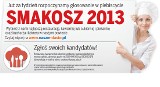 Powiat gdański: SMAKOSZ 2013. Zgłoś kandydatów do naszego plebiscytu