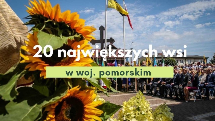 Top 20 największych wsi w woj.pomorskim. Gdzie na wsi mieszka najwięcej Pomorzan?
