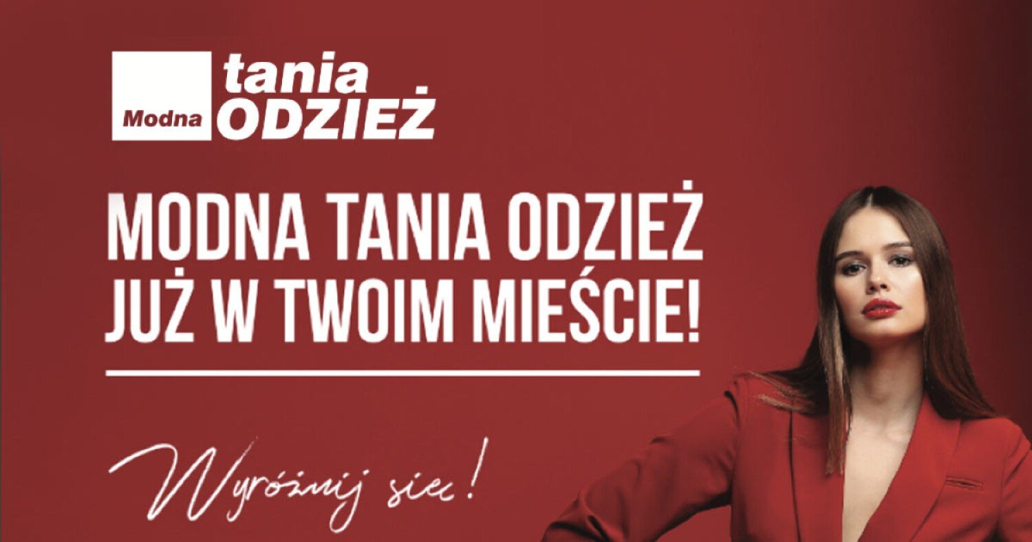 WIELKIE OTWARCIE Modna Tania Odzież w Jaśle– to sklep dla każdego i na  każdą okazję! | Jasło Nasze Miasto