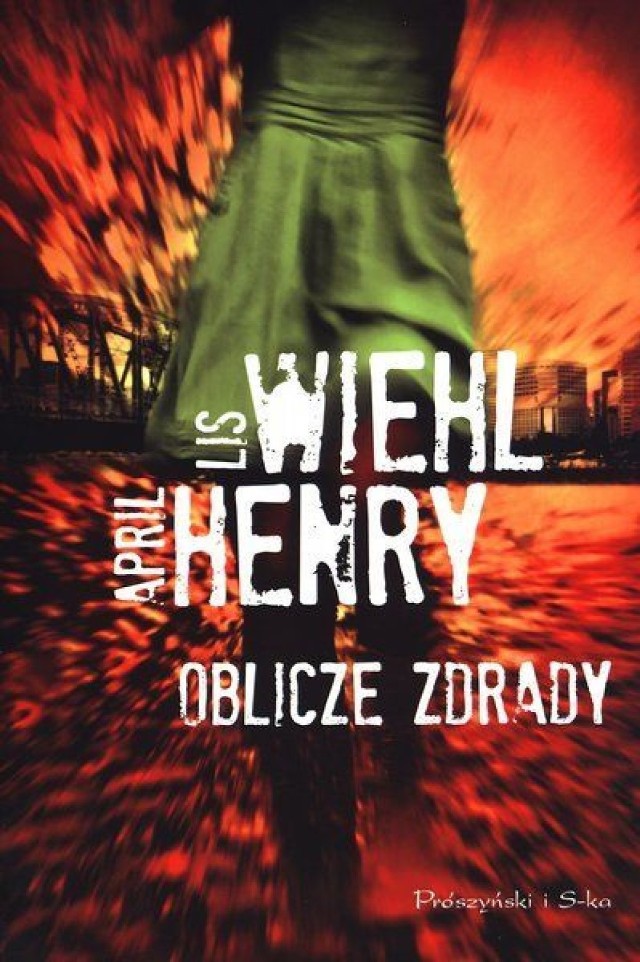 &quot;Oblicze zdrady&quot; Lis Wiehl, April Henry