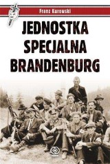 Jednostka specjalna Brandenburg, czyli II wojna według Niemców