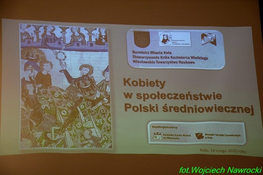 Ogólnopolska Konferencja Naukowa w Kole pn. Kobiety w społeczeństwie Polski średniowiecznej [zdjęcia]