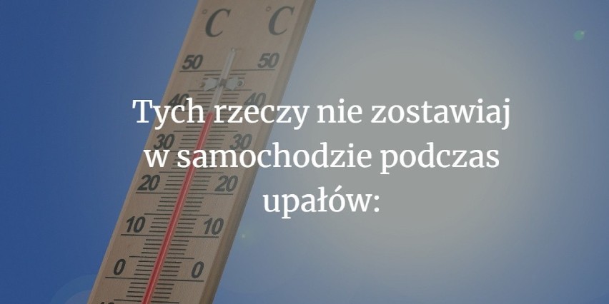 W zamkniętym samochodzie pozostawionym w upale na słońcu...