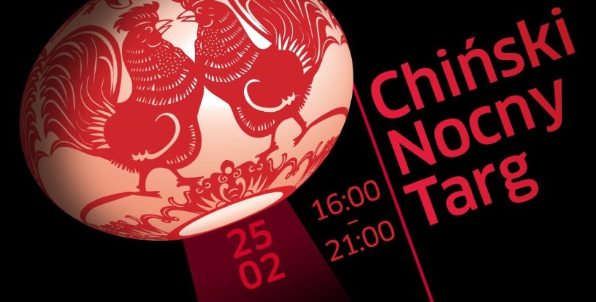 Chiński Nocny Targ odbędzie się 25 lutego w Państwowym...