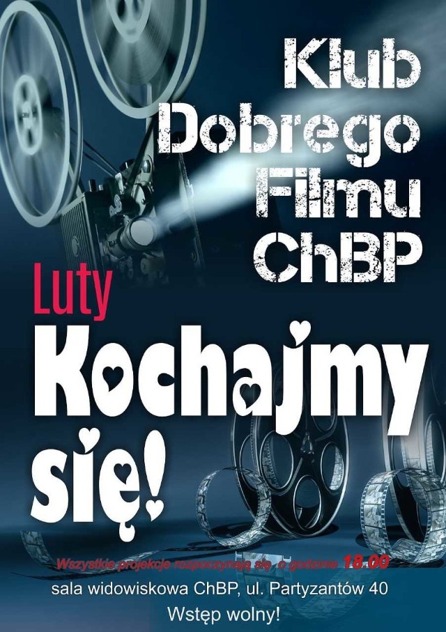 Chełm. Kochajmy się! Luty pod znakiem miłości w Klubie Dobrego Filmu