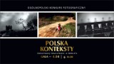 Zobaczmy to wspólnie on-line – podsumowanie Ogólnopolskiego Konkursu Fotograficznego POLSKA-KONTEKSTY