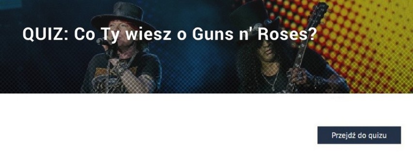 QUIZ: Co Ty wiesz o Guns n' Roses?QUIZ: Co ty wiesz o Guns...