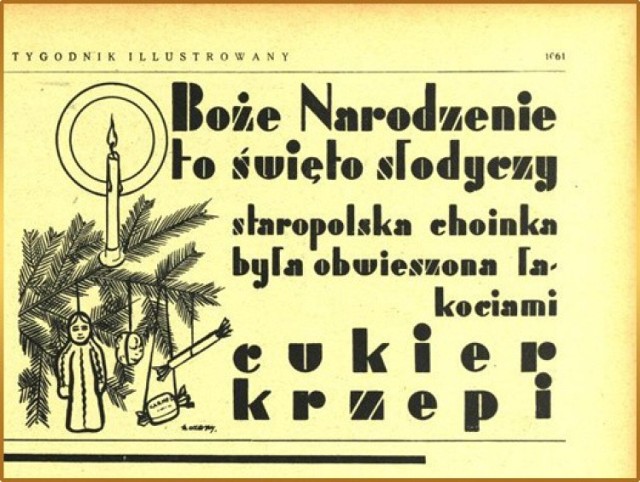 Prezentowane reklamy i ogłoszenia pochodzą z „Tygodnika Ilustrowanego”, „Kuriera Warszawskiego”, „Światowida” i pisma dla kobiet „Bluszcz” z lat 30. XX wieku.