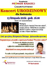 Fundacja "Promień Radości" organizuje "Koncert Urodzinowy" w MDK w Radomsku