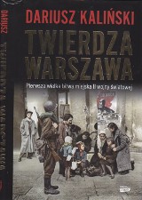 "Twierdza Warszawa" - książka, która opowiada o dniach chwały stolicy Polski