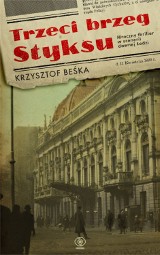 "Trzeci brzeg Styksu" Krzysztofa Beśki [Recenzja]