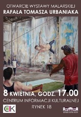 Wystawa malarstwa Rafała Tomasza Urbaniaka w sieradzkim CIK. Otwarcie w piątek 8 kwietnia