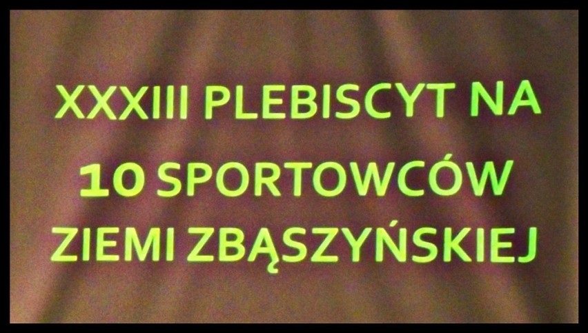 XXXIII Plebiscyt na 10 Sportowców Ziemi Zbąszyńskiej.