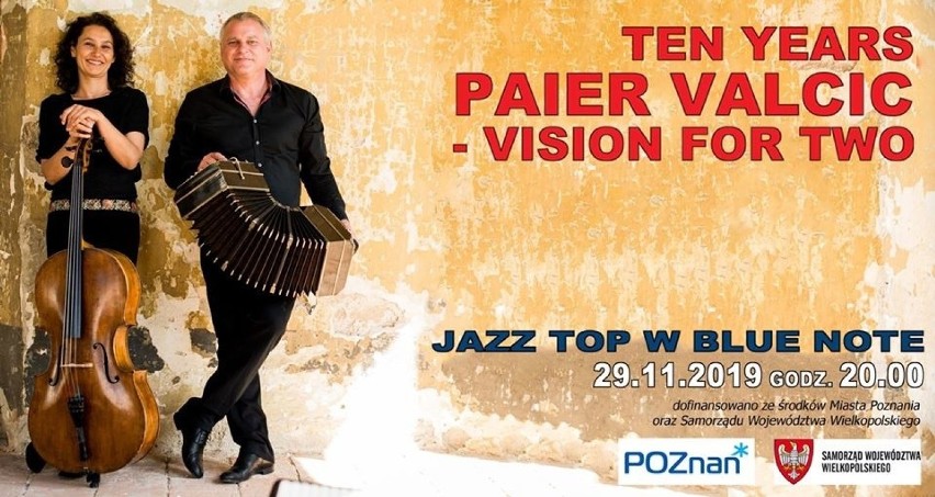 TEN YEARS PAIER VALCIC – VISION FOR TWO
29 listopada o godz....
