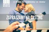 Casting do seriali telewizyjnych w Poznaniu! Już 22 lipca