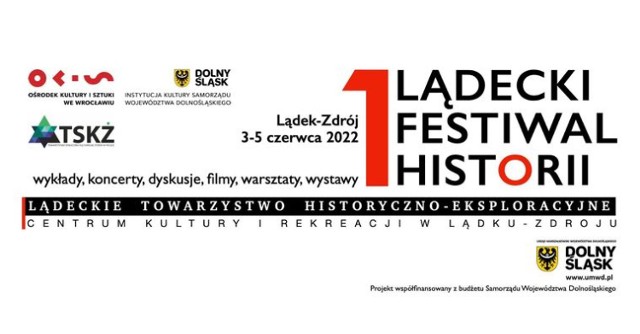 Zaproszenie na I Lądecki Festiwal Historii. 3-5 czerwca w Lądku-Zdroju