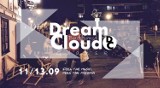 Dream Cloud-Budzimy Gdańsk. Trzy dni znakomitej zabawy w Parku Heweliusza [PROGRAM]