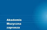 W poniedziałek i we wtorek: Akademia Muzyczna  w Bydgoszczy zaprasza na koncerty