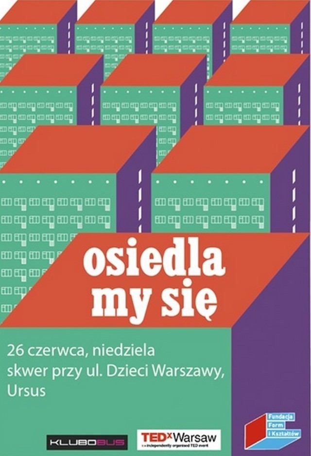 Plakat promujący akcję Osiedlamy Się! odbywającą się w warszawskim Ursusie.