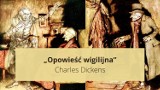 „Opowieść wigilijna” Charlesa Dickensa to lektura obowiązkowa na egzamin ósmoklasisty 2023. Streszczenie i opracowanie utworu 