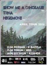 Hegemone, Show Me A Dinosaur, Trna - koncert dla fanów metalowego grania w Szczecinie 