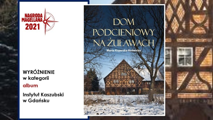 ,,Dom Podcieniowy na Żuławach”  wyróżniony w nagrodach Magellana. Żuławska architektura zachwyca swoim pięknem