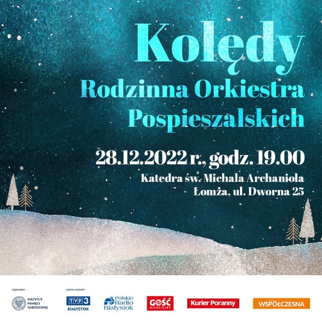 Koncert "Kolędy Pospieszalskich" w łomżyńskiej Katedrze już 28 grudnia 2022 o godz. 19