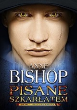 "Pisane szkarłatem", Anne Bishop: Wygraj książkę! (zakończony)