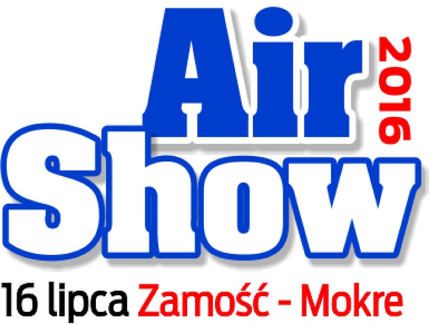 Air Show Gmina Zamość 2016 - lotnicze widowisko wkrótce w...