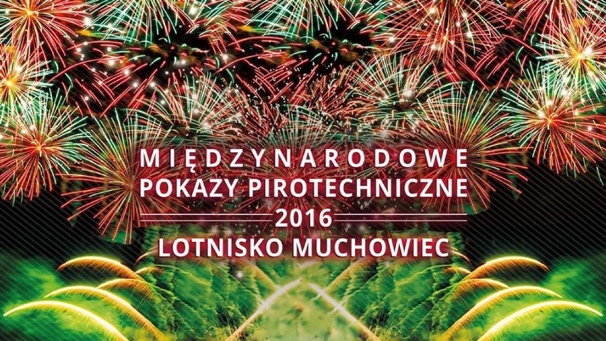 Katowice: III Międzynarodowe Pokazy Pirotechniczne już 20 sierpnia na Muchowcu
