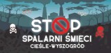 "Nie dla spalarni odpadów w Cieślach". W sieci pojawiła się petycja!